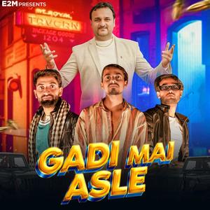 Gadi Mai Asle (feat. Harendra Nagar & Shivam Bhati)