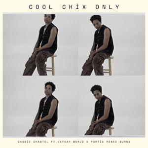 Cool Chix Only (feat. Vaykay World & Portia Reneé Burns)