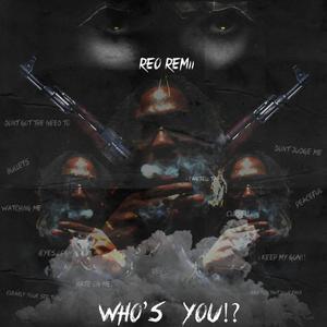 WHO'S YOU (Explicit)