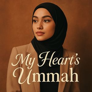 My Heart's Ummah