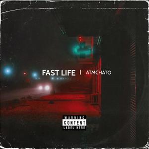 Fast Life (Explicit)