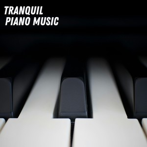 Tranquil Piano Music