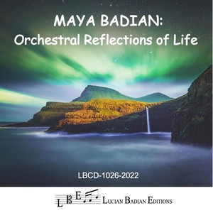 Maya Badian: Orchestral Reflections of Life (Live)