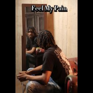 Feel My Pain (Explicit)