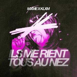 ILS ME RIENT TOUS AU NEZ EDIT