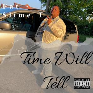 Time Will Tell (Explicit)