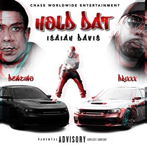 Hold Dat (feat. Benzino & Brixxx) (Explicit)