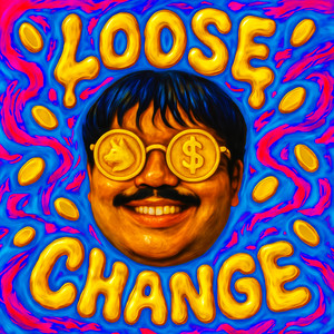 LOOSE CHANGE (Explicit)