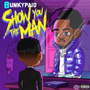 Show You The Man (Explicit)