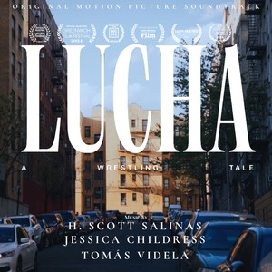 Lucha: A Wrestling Tale (Original Soundtrack)