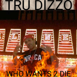 Who Want 2 Die (Explicit)