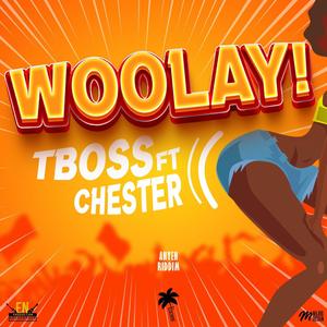 Woolay (feat. Chester & Elmo Norville) (Explicit)