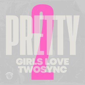 PRETTY GIRLS LOVE TWOSYNC 2