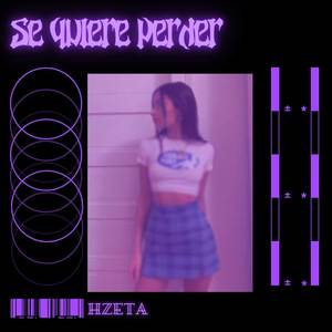 SE QUIERE PERDER (Explicit)