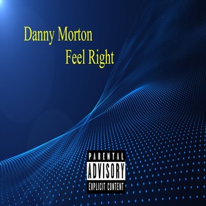 Feel Right (Explicit)