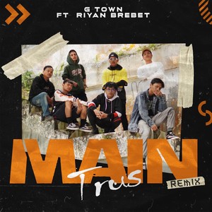 Main Trus (Remix)