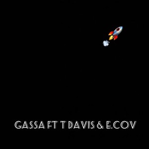 GASSA(feat. T Davis & E.Cov) (Explicit)