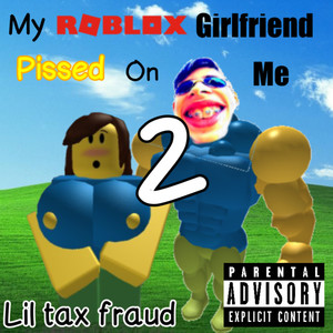 My Roblox Girlfriend Pissed On Me 2