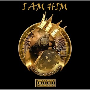 I Am Him (Explicit)