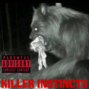 KILLER INSTINCTS (Explicit)