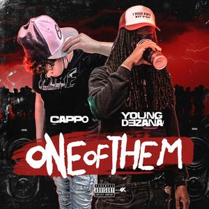 One of Them (feat. Cappo10td) [Explicit]