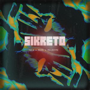 SIKRETO (Explicit)