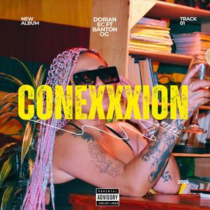 Conexxción (Explicit)