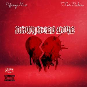 Unwanted Love (Explicit)