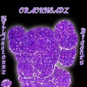 Crack Headz (feat. Biggo Ru) (Explicit)