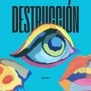 destrucción (Explicit)