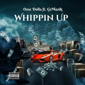 Whippin Up (Explicit)