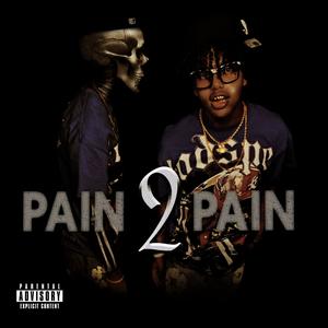Pain 2 Pain (Explicit)