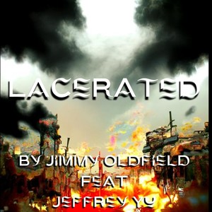 Lacerated (feat. Jeffery Yu)