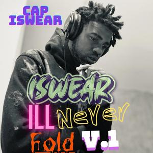 I Swear Ill Never Fold V1 (Explicit)