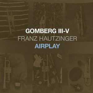 Gomberg III-V - Airplay