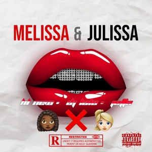 Melissa & Julissa (Explicit)