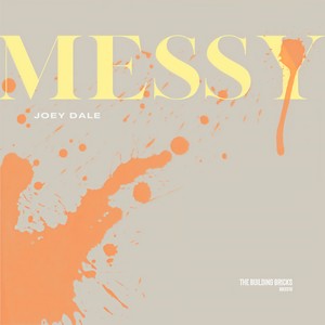 Joey Dale - Messy