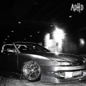 adhd (Explicit)