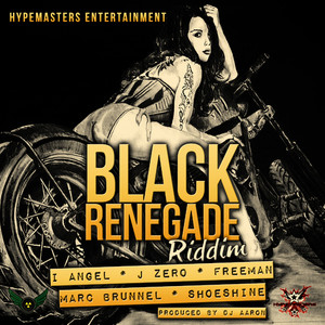 Black Renegade Riddim (Explicit)