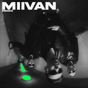 MIIVAN REMIX (Explicit)