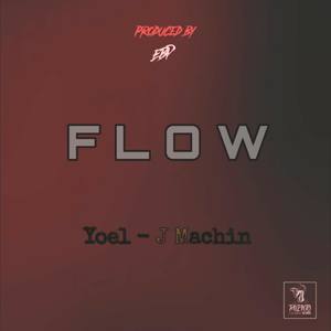 Yoel MC - Flow (Explicit)