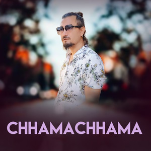 CHHAMA CHHAMA
