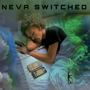 Neva Switched (Interlude) [Explicit]