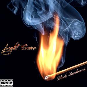 Light Some (Explicit)