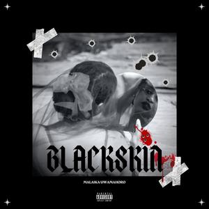 Blackskin (Explicit)