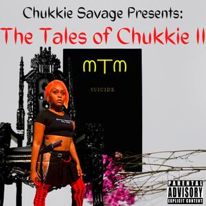 The Tales of Chukkie II (Explicit)