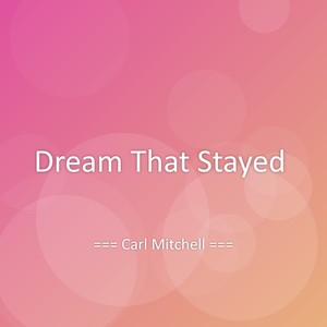 Dream That Stayed