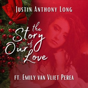 The Story of Our Love (feat. Emily van Vliet Perea)