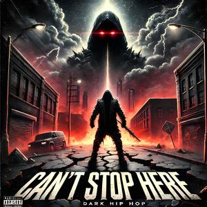 Can't Stop Here (Explicit)