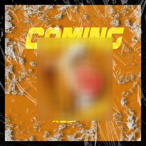 Coming (Explicit)